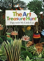 The Art Treasure Hunt: I Spy with My Little Eye 3791370979 Book Cover