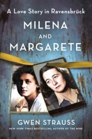 Milena and Margarete: A Love Story in Ravensbrück 1250285747 Book Cover