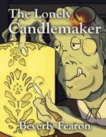 The Lonely Candlemaker 1636261159 Book Cover