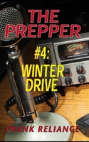The Prepper: #4 Winter Drive 1693504626 Book Cover