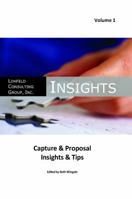 Lohfeld Consulting Group Insights Capture & Proposal Insights & Tips (Volume 1) 0988755408 Book Cover