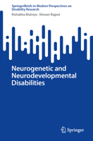 Neurogenetic and Neurodevelopmental Disabilities (SpringerBriefs in Modern Perspectives on Disability Research) 9819592224 Book Cover