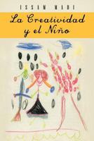 La Creatividad y El Nino 1463331495 Book Cover