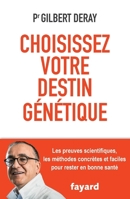 Choisissez votre destin génétique 221370631X Book Cover