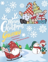 Merry Christmas Gnomes Coloring Book: Full of Gnome Coloring, Holiday Games/Activities & Gift Tags B0CNHLL4SH Book Cover