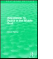 Negotiating for Peace in the Middle East (Routledge Revivals) 0415858100 Book Cover