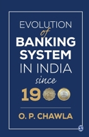 Evolution of Banking System in India Since 1900 9353284678 Book Cover