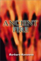 Ancient Fire 1588515095 Book Cover