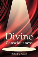 Divine Consciousness 0595522467 Book Cover