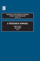 Research in the History of Economic Thought and Methodology, Volume 26A: A Research Annual 1846639042 Book Cover