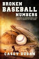 Broken Baseball Numbers 1304936678 Book Cover
