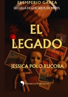 El legado: Secuela de los hijos de Meryl (Spanish Edition) B0GQC79WP9 Book Cover