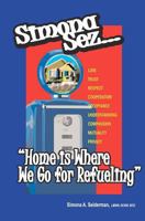 Simona Sez: Home Is Where We Go for Refueling 0984509143 Book Cover