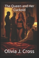 The Queen and Her Cuckold (Cuckold Chronicles) B0GT6BFDX4 Book Cover