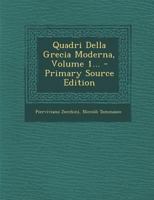 Quadri Della Grecia Moderna, Volume 1... 1021874795 Book Cover