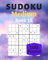 Sudoku Medium Book 15: 100 Sudoku for Adults | Large Print | Medium Difficulty | Solutions at the End | 8'' x 10'' B086G1V22S Book Cover