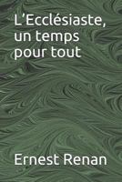 L'ecclésiaste : Un temps pour tout 1508727694 Book Cover