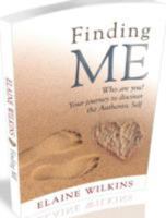 Finding ME: Your journey to discover the authentic self: 1 1907798269 Book Cover