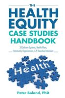 The Health Equity Case Studies Handbook B0G4G8HRN6 Book Cover
