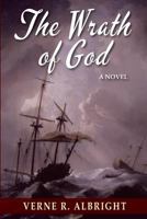 The Wrath of God: A Novel 1555719295 Book Cover