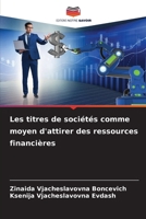 Les titres de sociétés comme moyen d'attirer des ressources financières (French Edition) 620691867X Book Cover