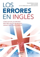 LOS ERRORES EN INGLÉS: Expresarse con soltura por teléfono (Spanish Edition) 1646995880 Book Cover