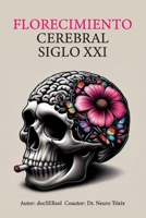 FLORECIMIENTO CEREBRAL SIGLO XXI (Spanish Edition) B0H14MK5CW Book Cover