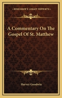 A Commentary on the Gospel of St. Matthew - Primary Source Edition 1021304735 Book Cover