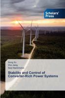 Stability and Control of Converter-Rich Power Systems 6209174442 Book Cover