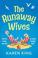 The Runaway Wives 1836176058 Book Cover
