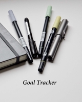 Goal Tracker: Undated Notebook for Organizing Goals 1693021560 Book Cover
