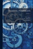 Lighting Pamphlets, Volume 1... 1279186593 Book Cover