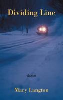 Dividing Line: Stories 1477211306 Book Cover