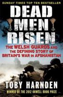 Dead Men Risen: An Epic Story of War and Heroism in Afghanistan 1621572714 Book Cover