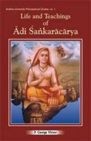 Life and Teachings of Adi Sankaracarya (Andhra University Philisophical Studies) (Andhra University Philisophical Studies) 8124601941 Book Cover