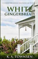 White Gingerbread 154538388X Book Cover