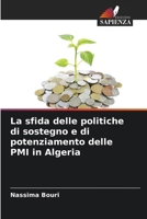 La sfida delle politiche di sostegno e di potenziamento delle PMI in Algeria (Italian Edition) 6209999247 Book Cover