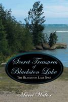 Secret Treasures of Blackston Lake: The Blackston Lake Saga 1481728954 Book Cover