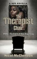 Therapist Chair : PTRD - the End Is a New Beginning 1735904619 Book Cover