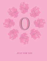 O: Monogram Initial O  Letter Ruled Notebook for Women,Girl and School, Pink Floral Cover 8.5'' x 11'', 100 pages B083XTH3GS Book Cover