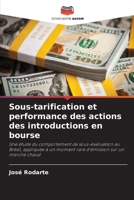 Sous-tarification et performance des actions des introductions en bourse (French Edition) 6207881583 Book Cover