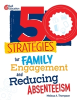 50 Strategies for Family Engagement and Reducing Absenteeism B0H6ZKS8VC Book Cover