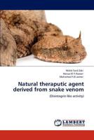 Natural theraputic agent derived from snake venom: 3847318896 Book Cover