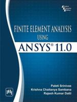 Finite Element Analysis Using ANSYS 8120341082 Book Cover