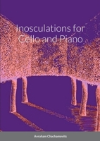 Inosculations for Cello and Paino 1387808451 Book Cover