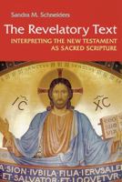 The Revelatory Text: Interpreting the New Testament as Sacred Scripture 0814659438 Book Cover