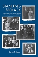 Standing on the Crack : Legacy of Five Jewish Families from Seattle's Gilded Age 1684924006 Book Cover