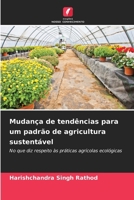 Mudança de tendências para um padrão de agricultura sustentável 6200090793 Book Cover