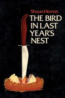 The Bird in Last Year's Nest 159077387X Book Cover