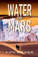 Water on Mars Colonization Book 4 B0GJHRPRX6 Book Cover